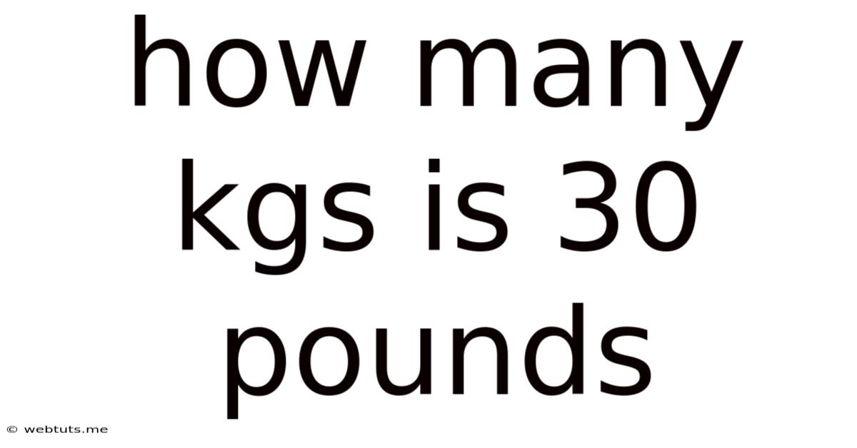 How Many Kgs Is 30 Pounds