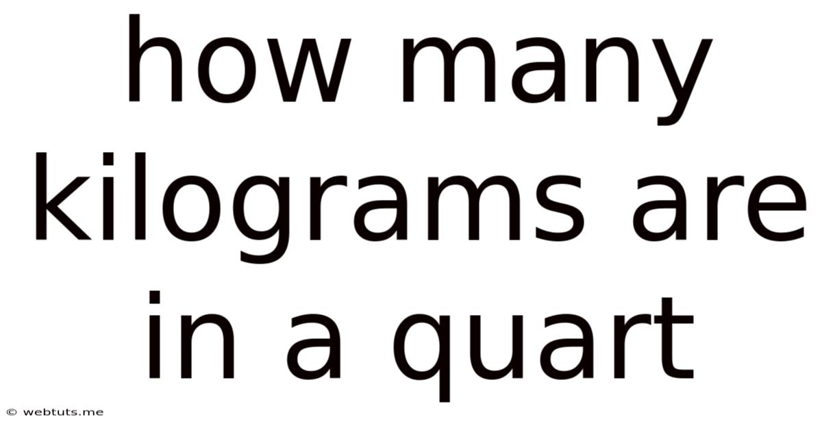 How Many Kilograms Are In A Quart
