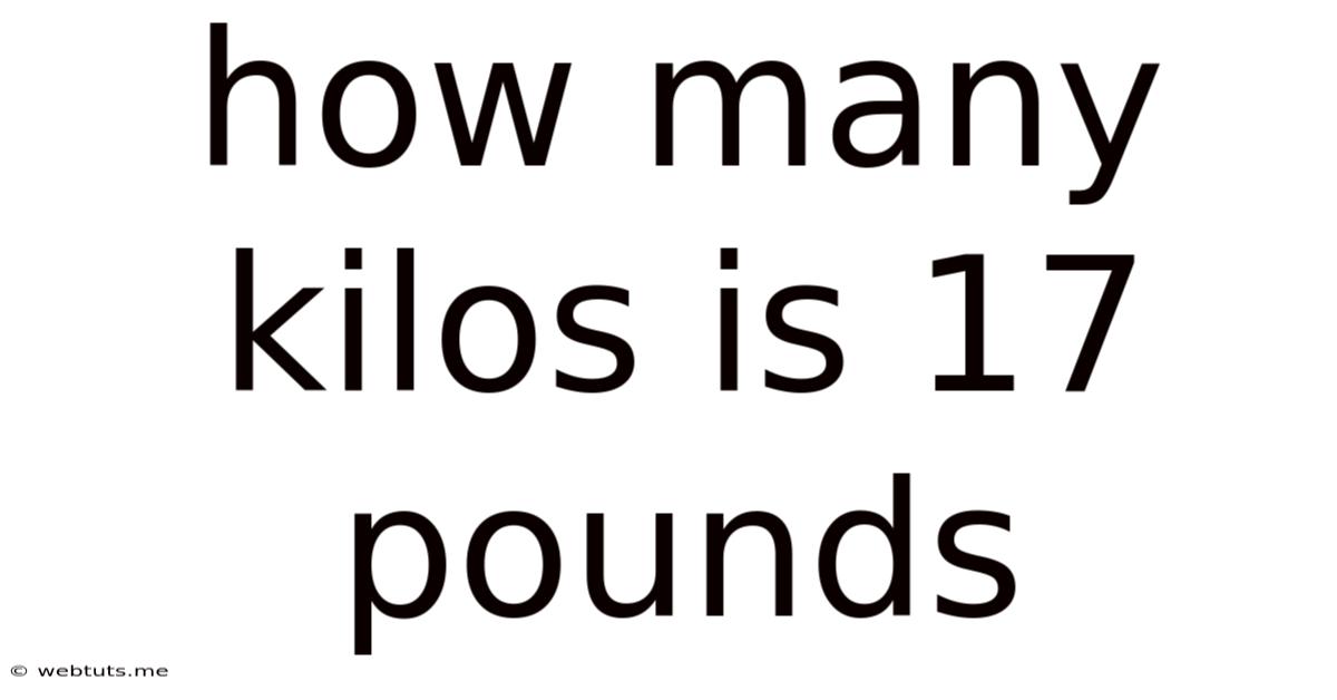 How Many Kilos Is 17 Pounds