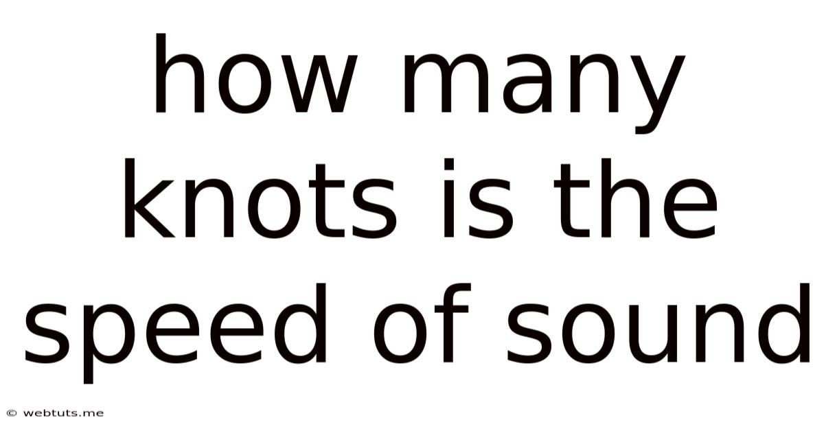 How Many Knots Is The Speed Of Sound
