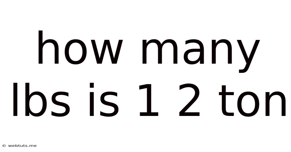 How Many Lbs Is 1 2 Ton