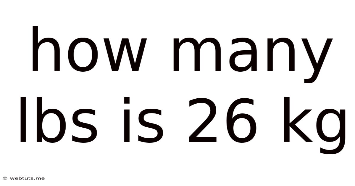 How Many Lbs Is 26 Kg
