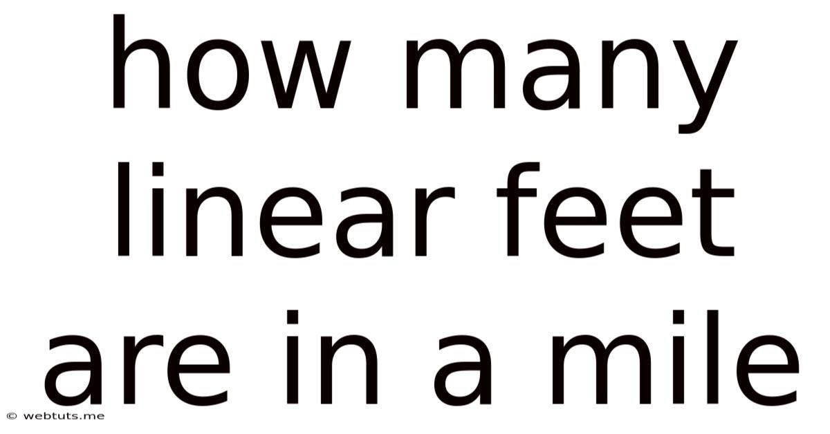 How Many Linear Feet Are In A Mile