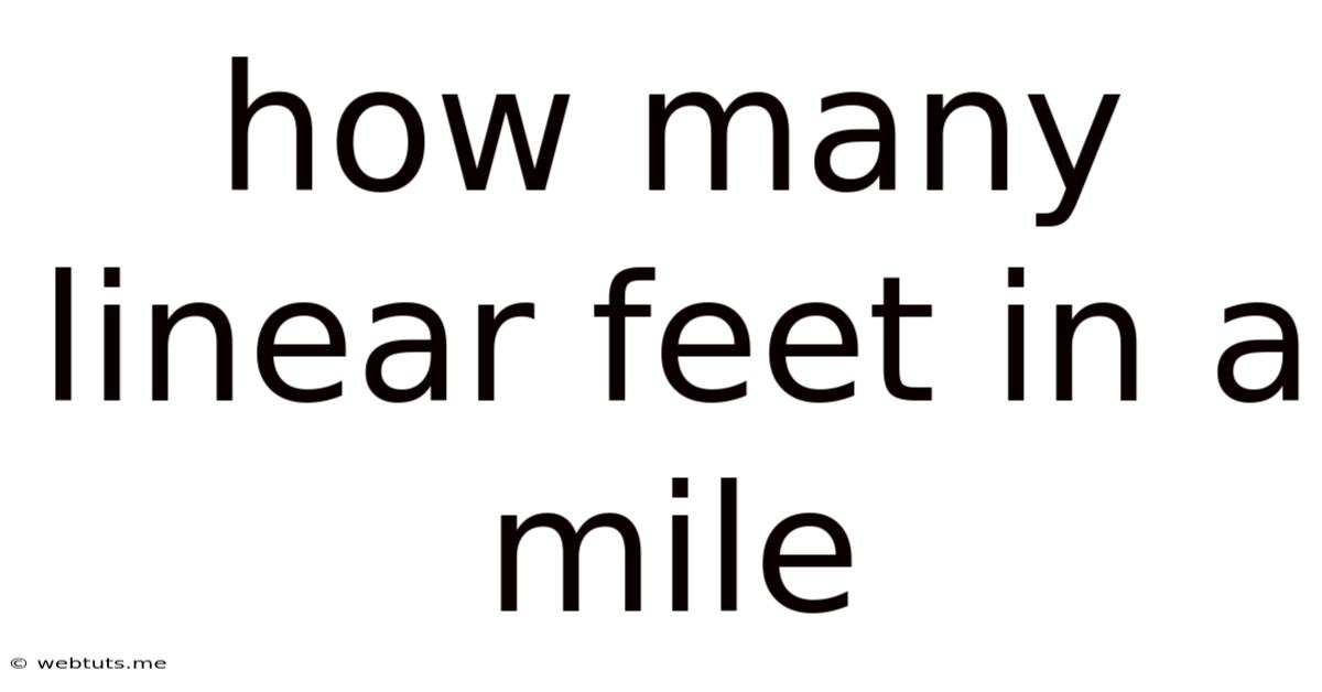 How Many Linear Feet In A Mile