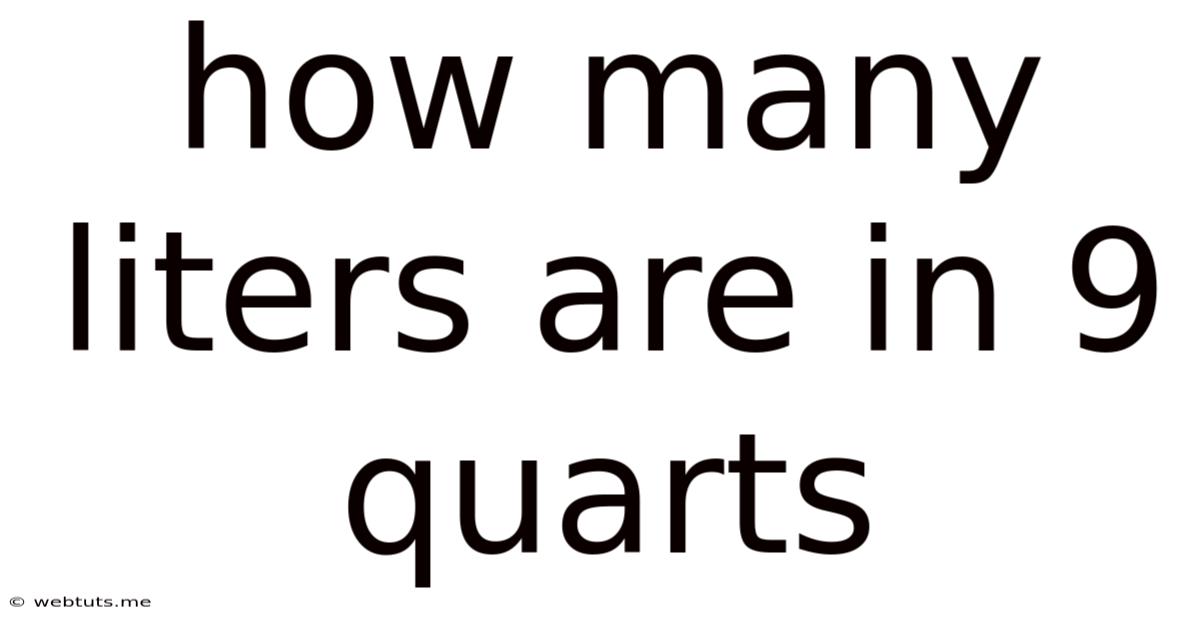 How Many Liters Are In 9 Quarts