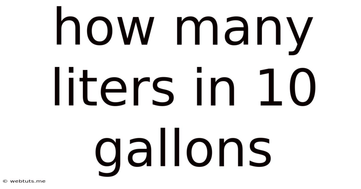 How Many Liters In 10 Gallons