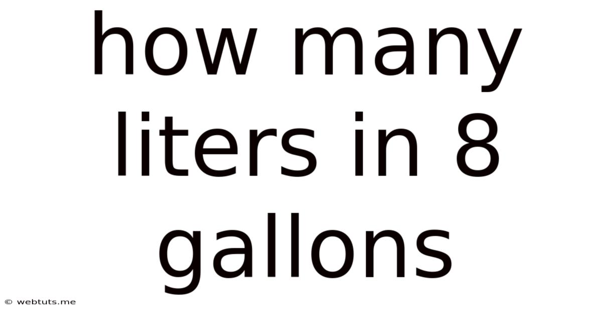 How Many Liters In 8 Gallons