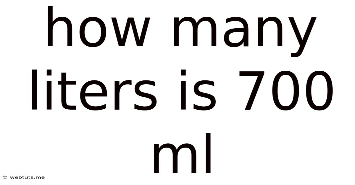 How Many Liters Is 700 Ml