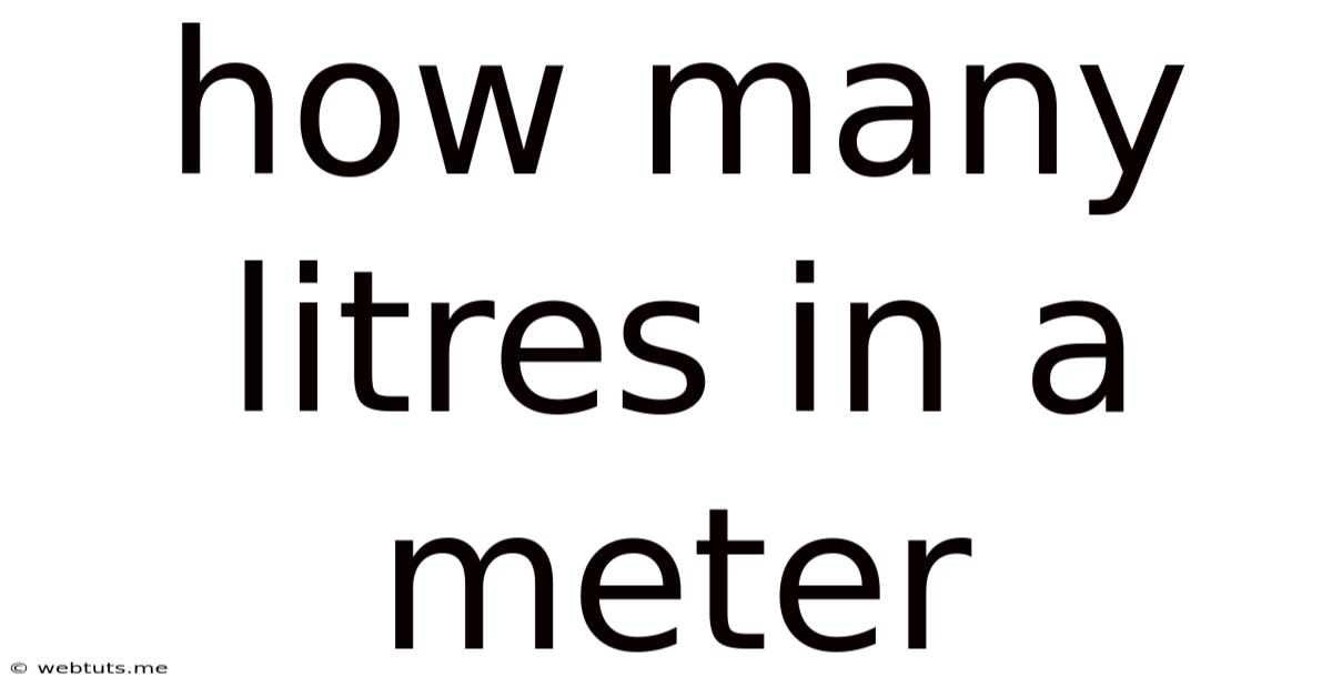 How Many Litres In A Meter