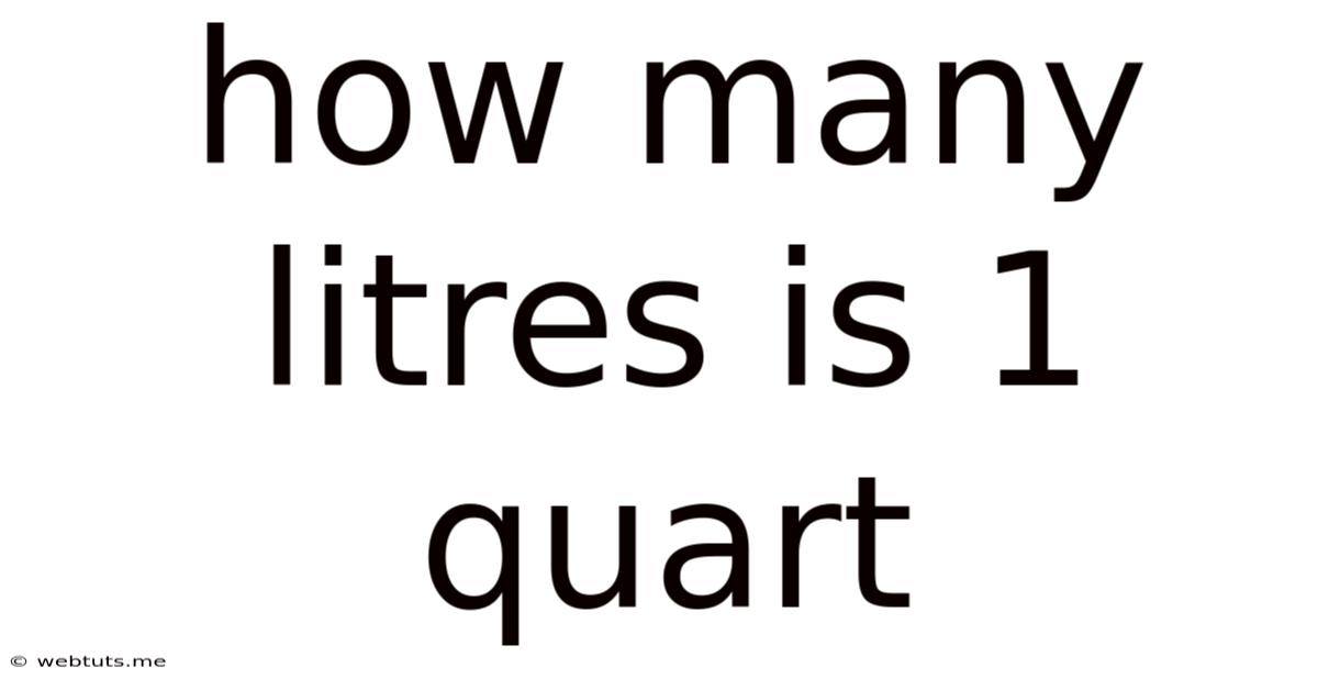 How Many Litres Is 1 Quart