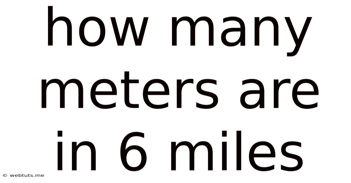 How Many Meters Are In 6 Miles