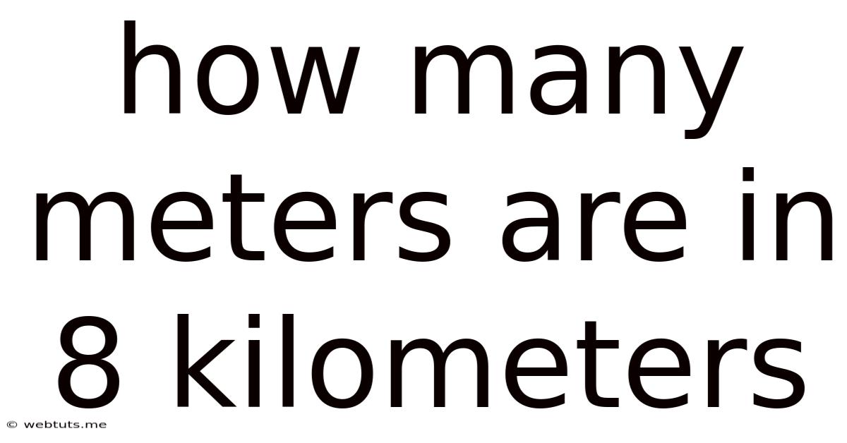 How Many Meters Are In 8 Kilometers