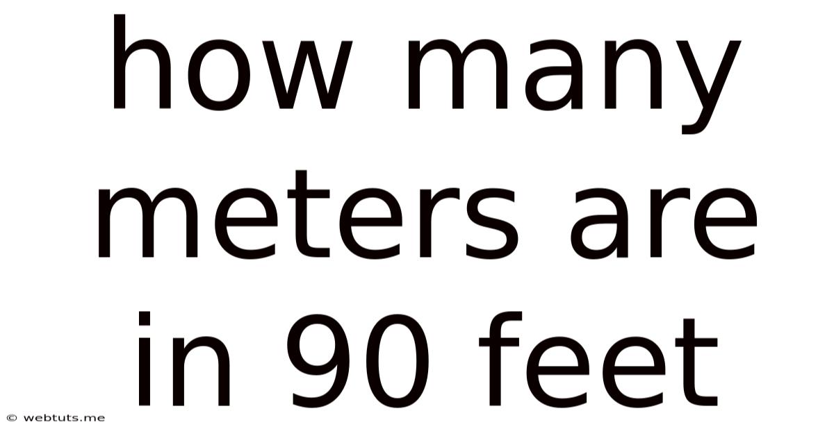How Many Meters Are In 90 Feet