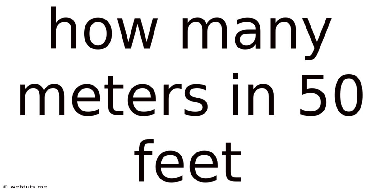 How Many Meters In 50 Feet