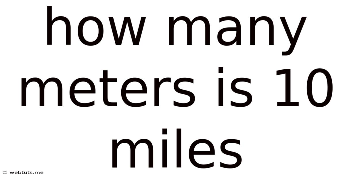 How Many Meters Is 10 Miles