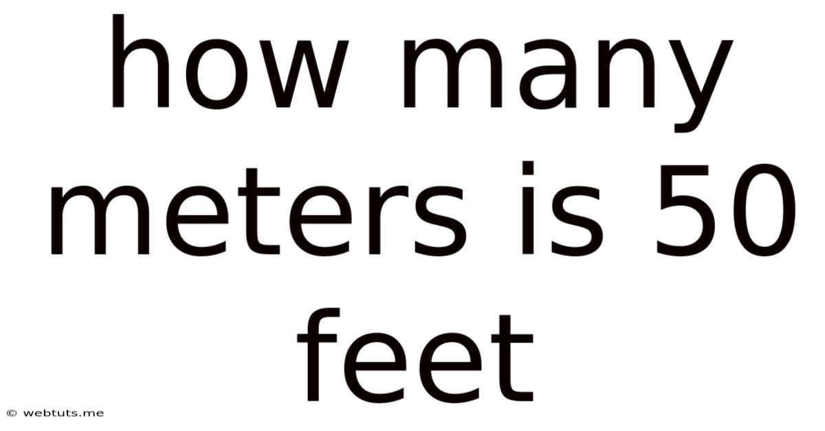How Many Meters Is 50 Feet