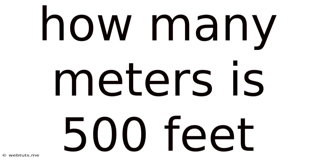 How Many Meters Is 500 Feet