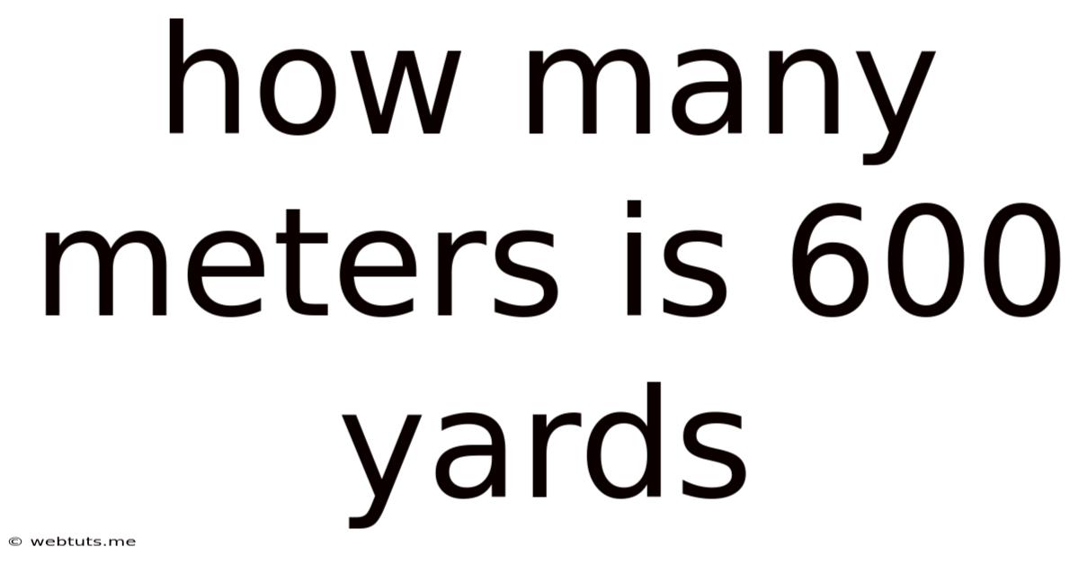 How Many Meters Is 600 Yards