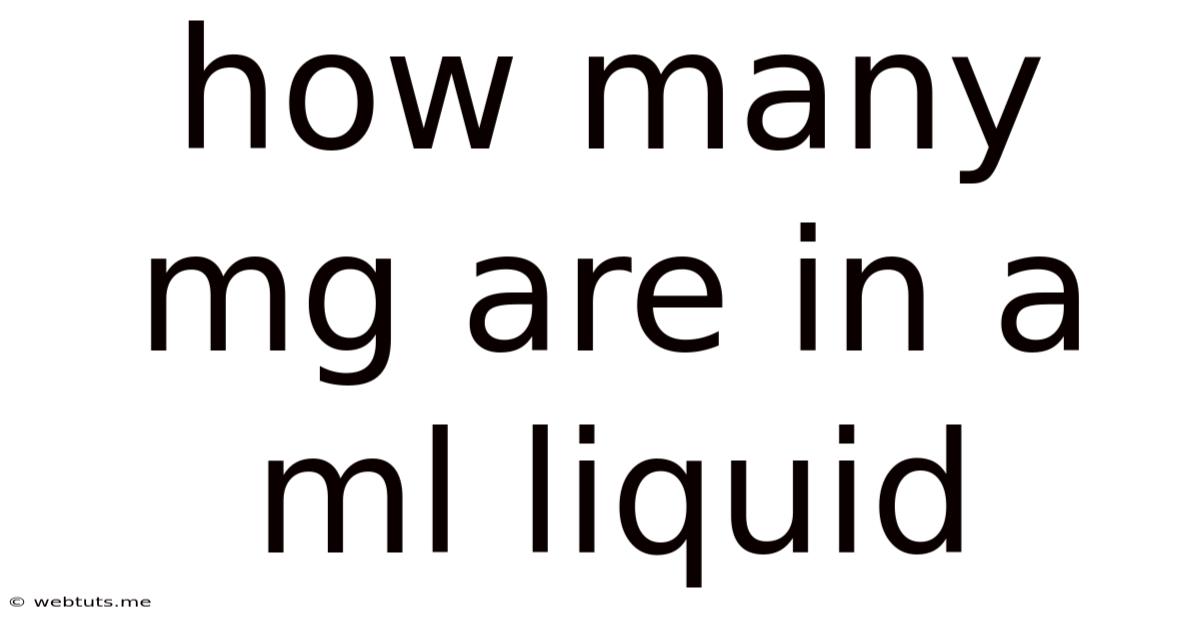 How Many Mg Are In A Ml Liquid
