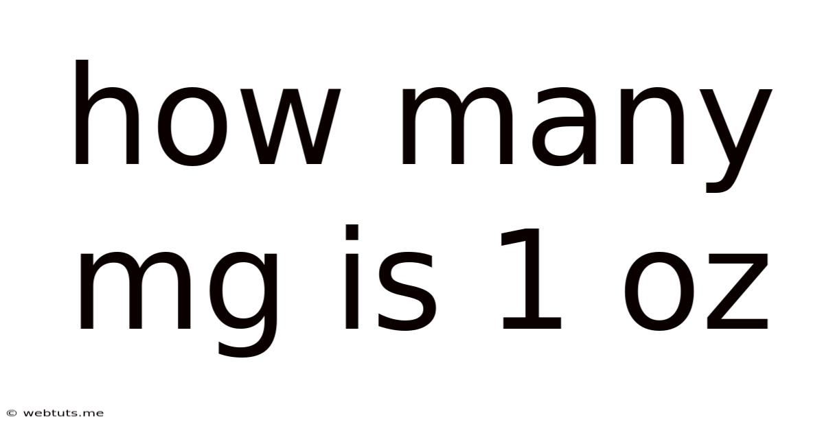 How Many Mg Is 1 Oz