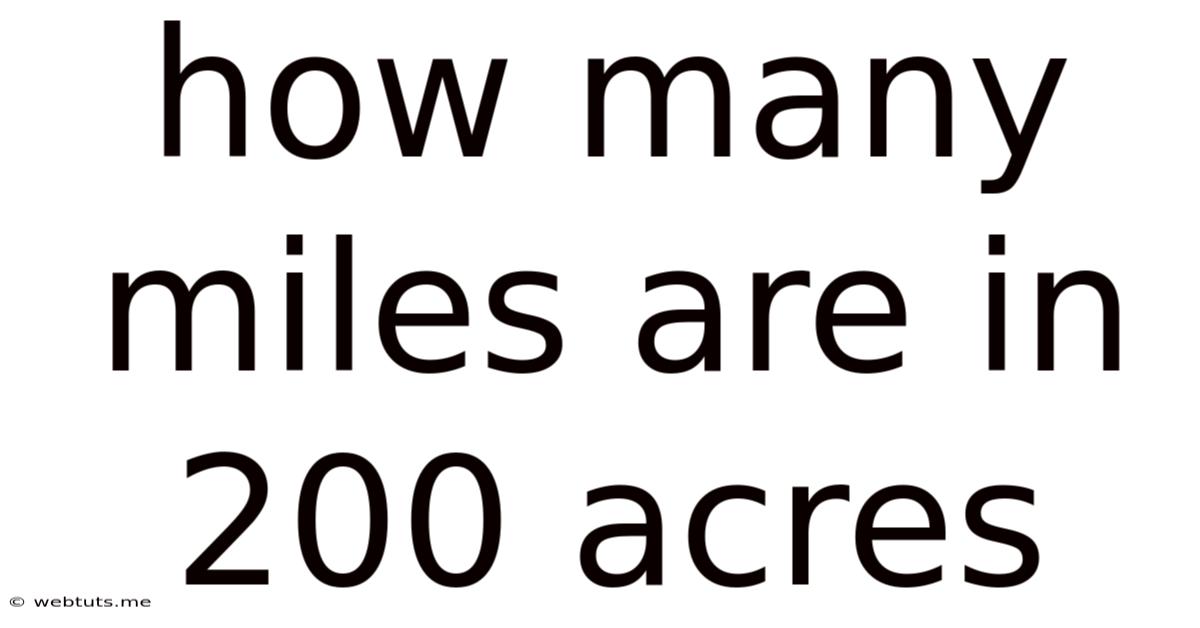 How Many Miles Are In 200 Acres