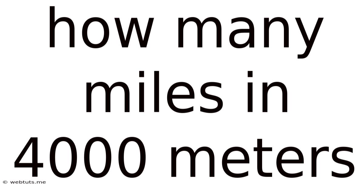 How Many Miles In 4000 Meters