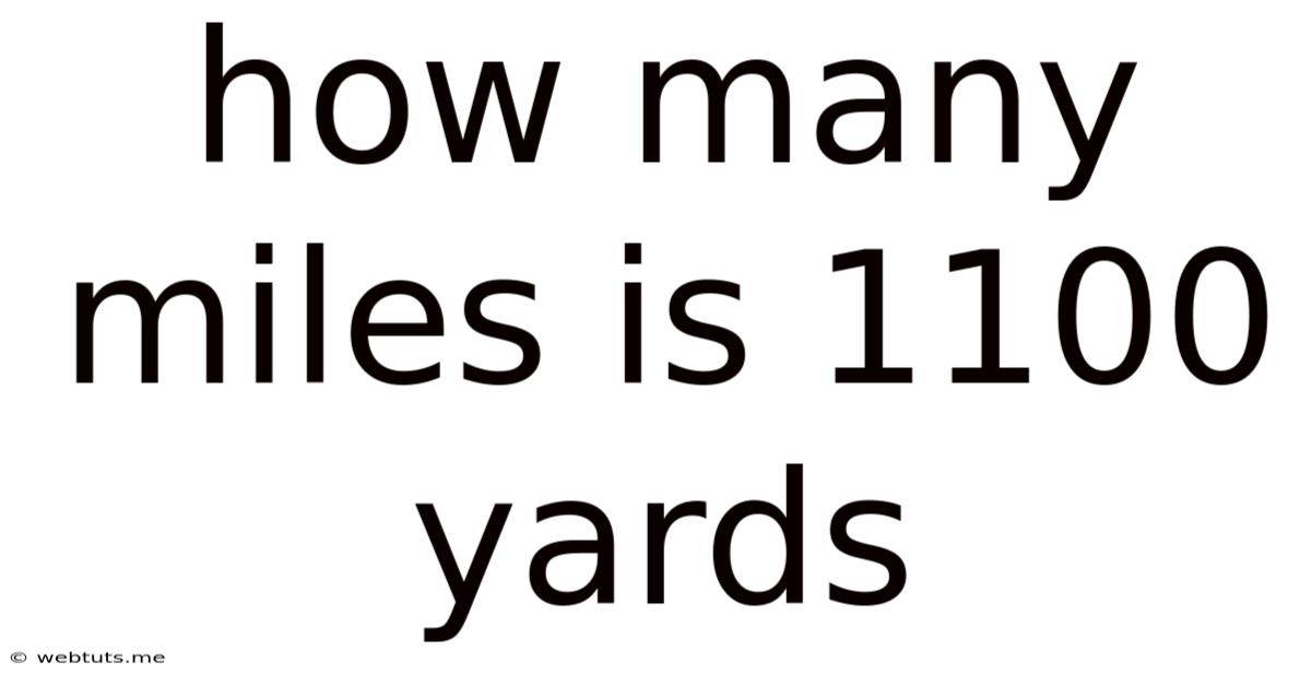 How Many Miles Is 1100 Yards