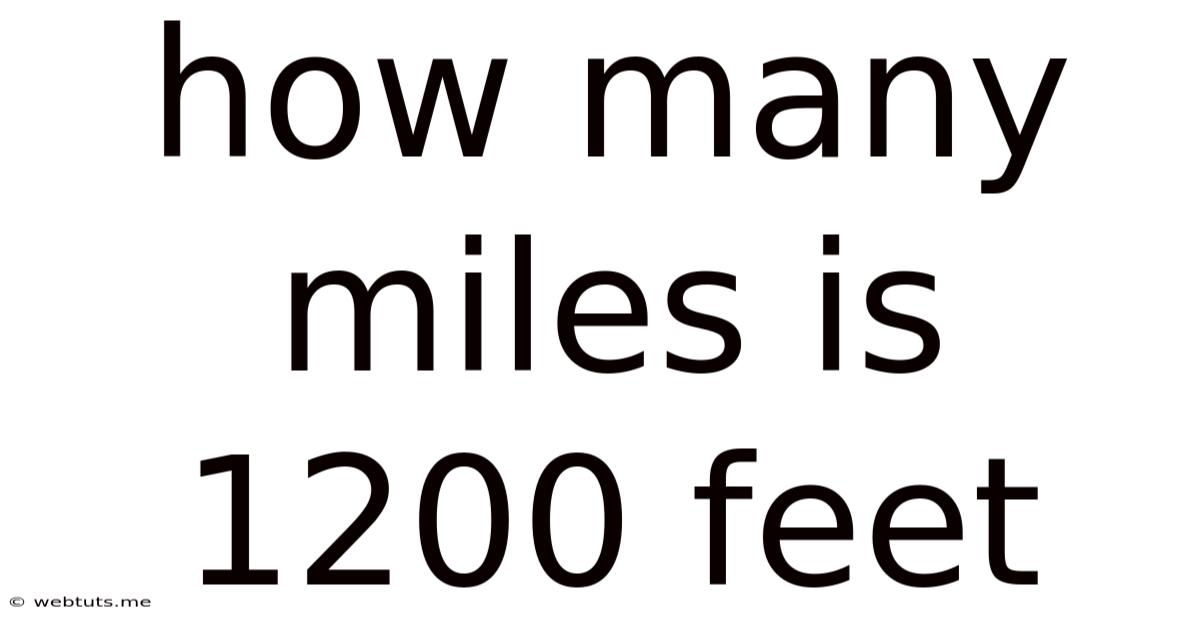 How Many Miles Is 1200 Feet
