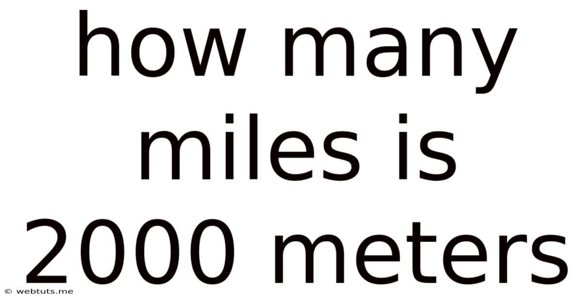 How Many Miles Is 2000 Meters