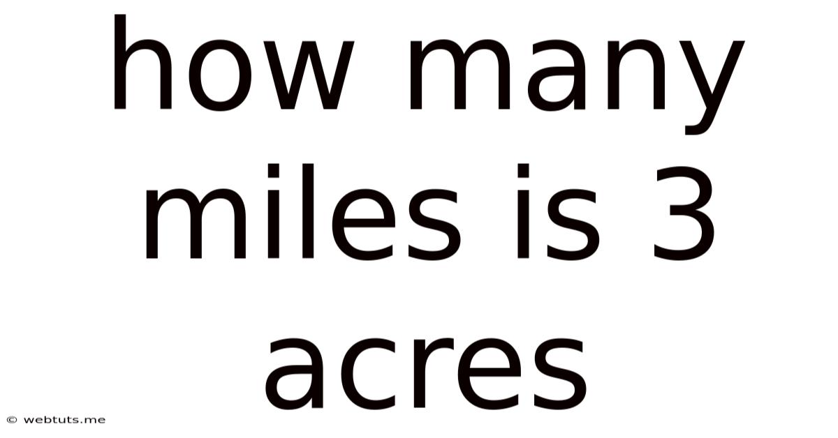 How Many Miles Is 3 Acres