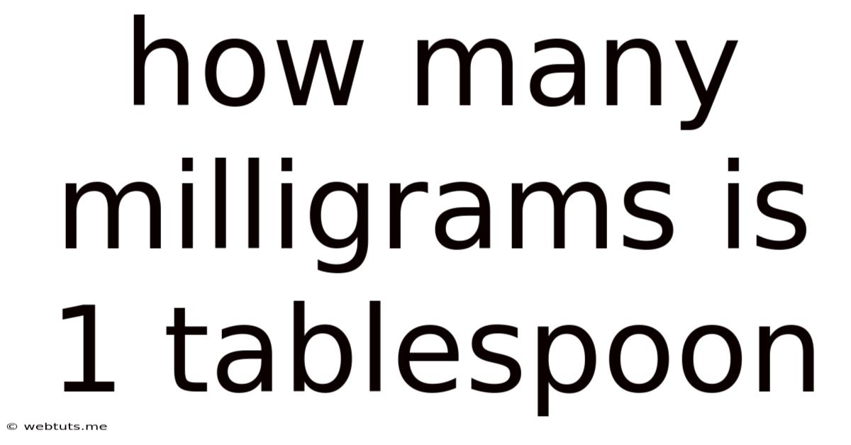 How Many Milligrams Is 1 Tablespoon