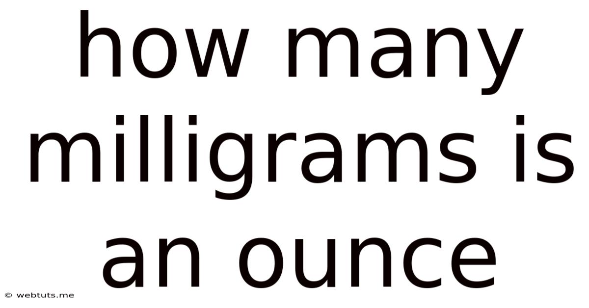 How Many Milligrams Is An Ounce