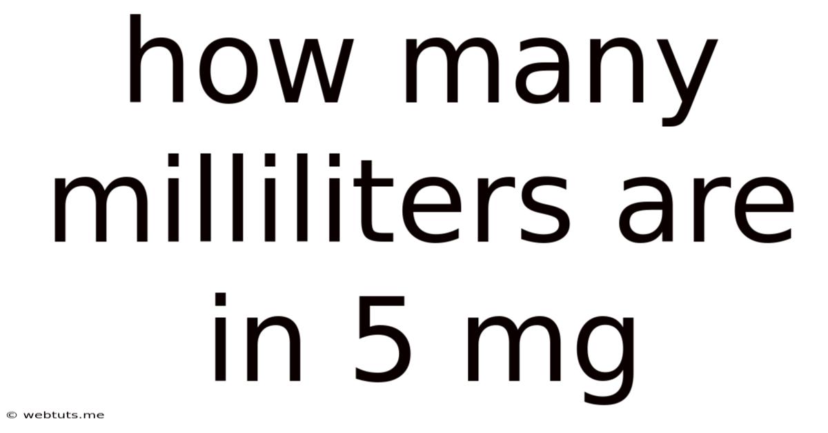 How Many Milliliters Are In 5 Mg