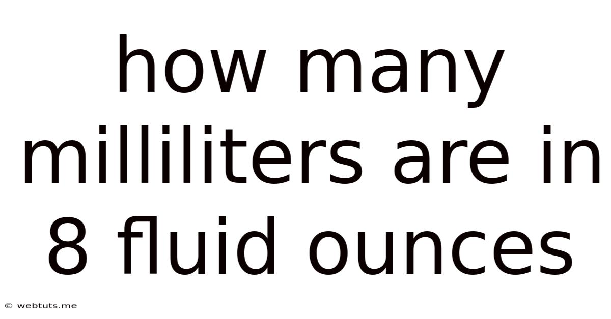 How Many Milliliters Are In 8 Fluid Ounces