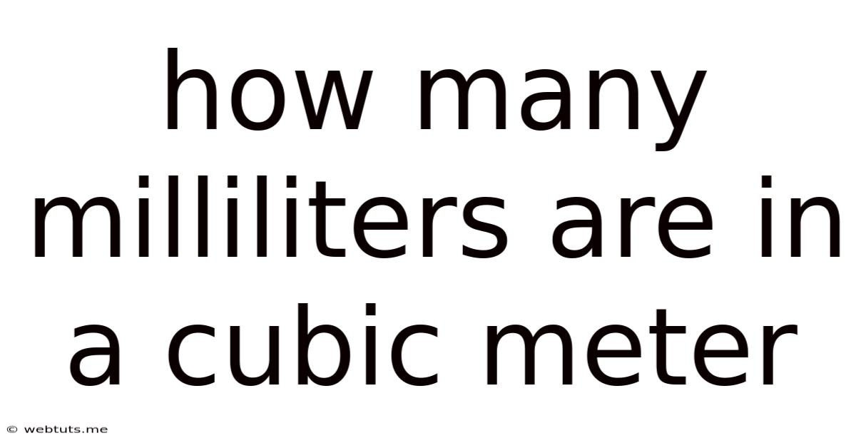 How Many Milliliters Are In A Cubic Meter