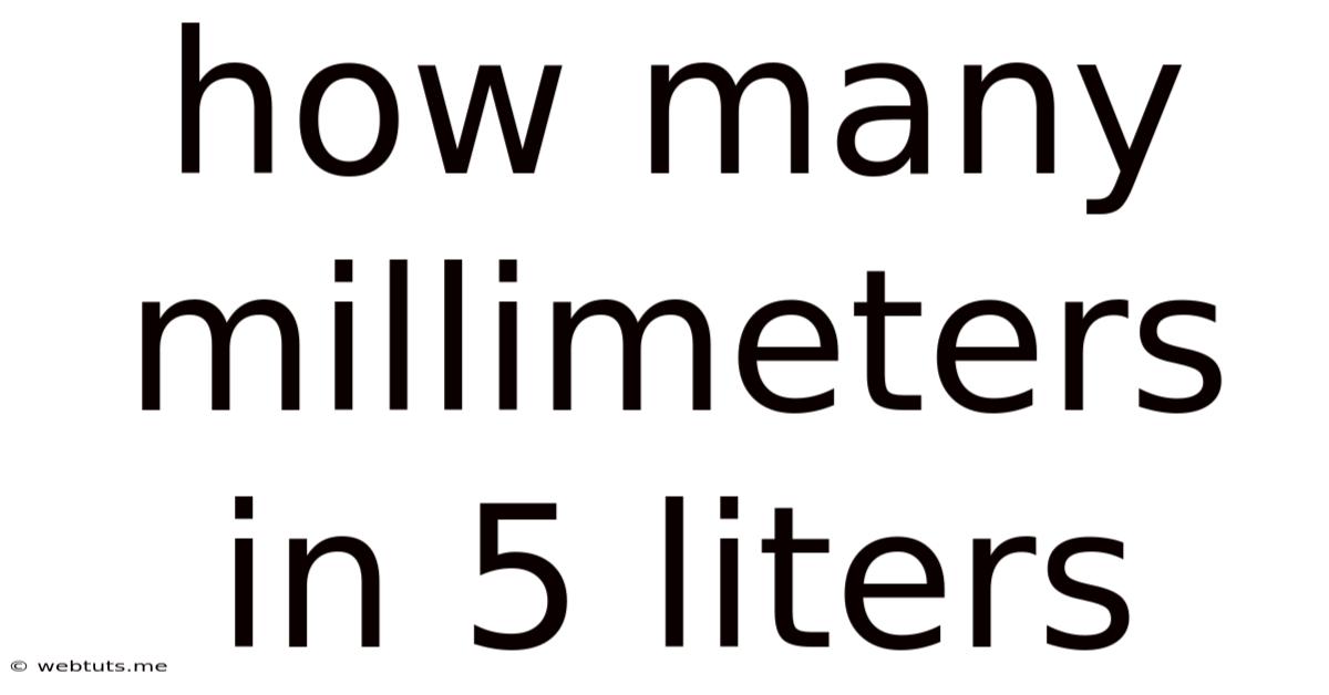 How Many Millimeters In 5 Liters