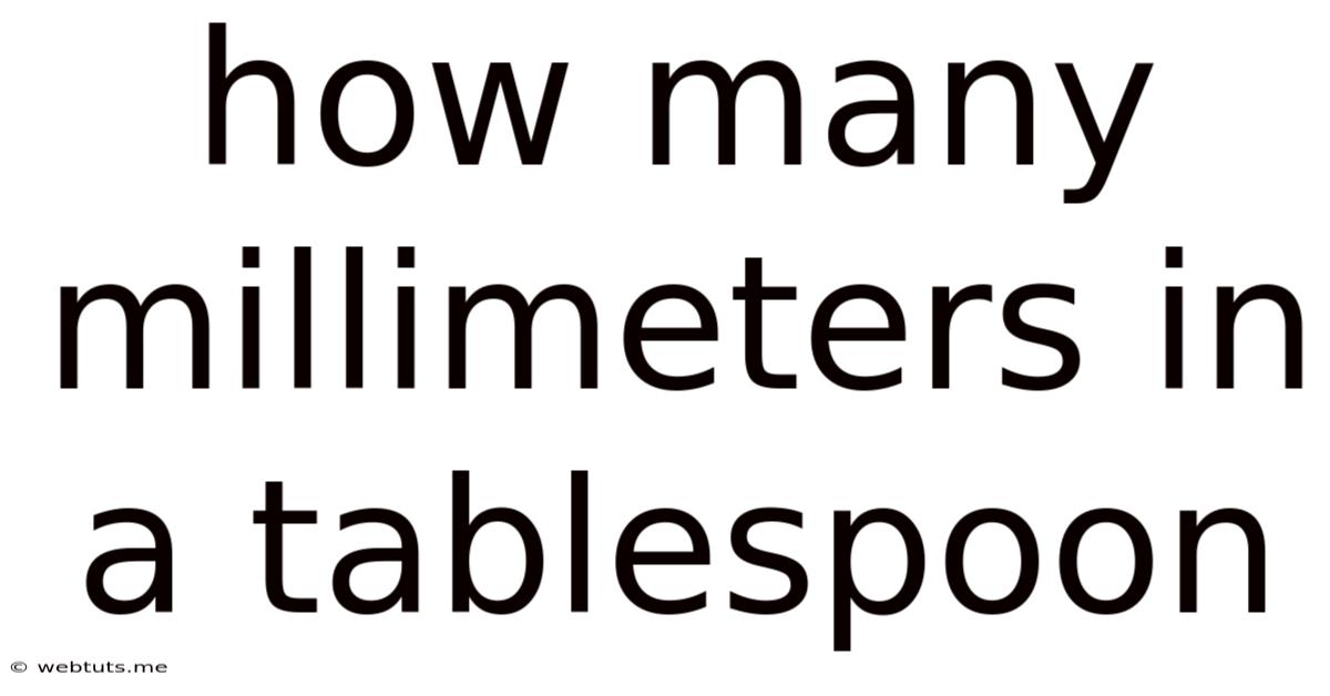 How Many Millimeters In A Tablespoon