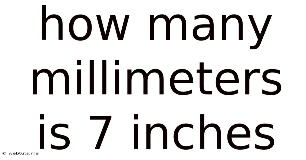 How Many Millimeters Is 7 Inches