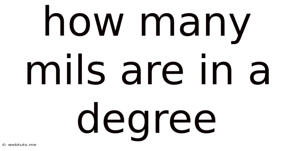 How Many Mils Are In A Degree