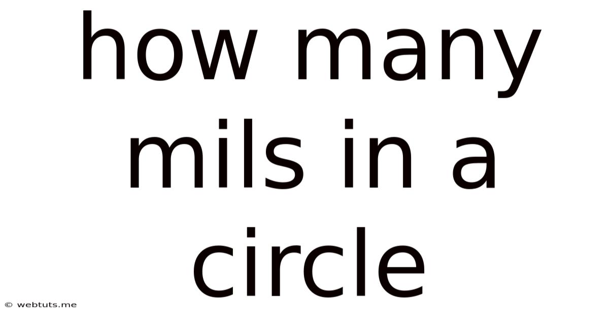 How Many Mils In A Circle