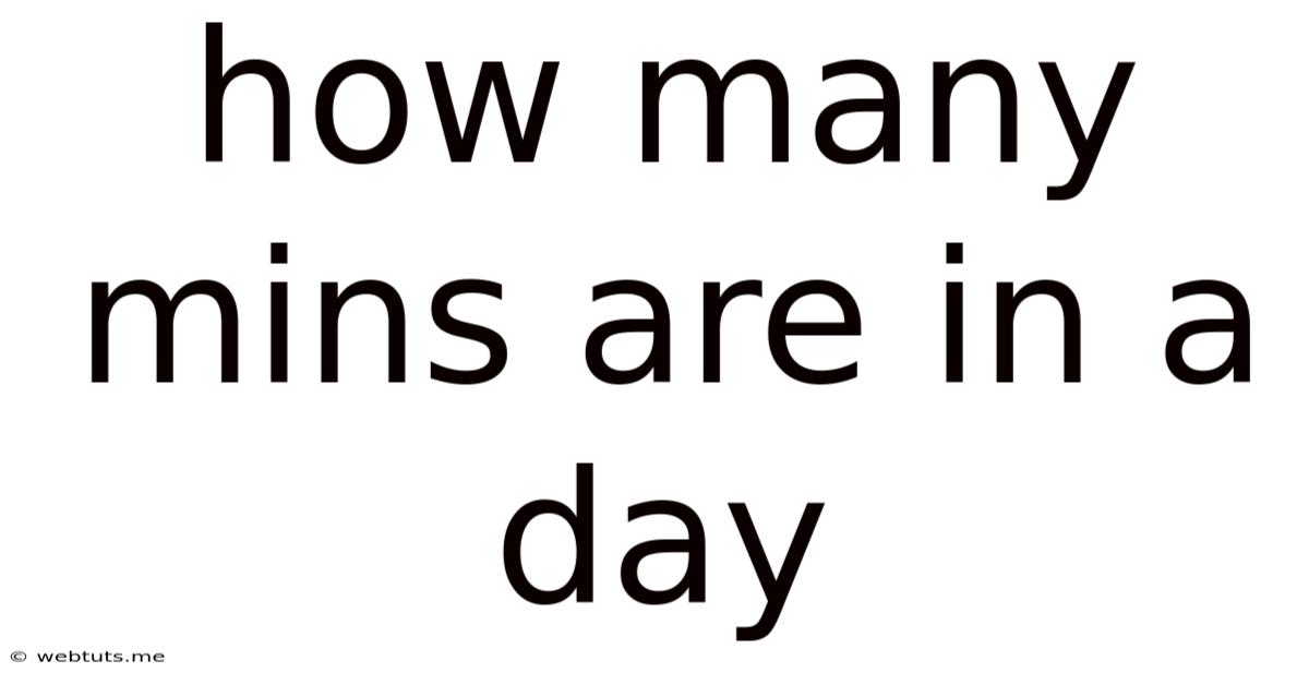 How Many Mins Are In A Day