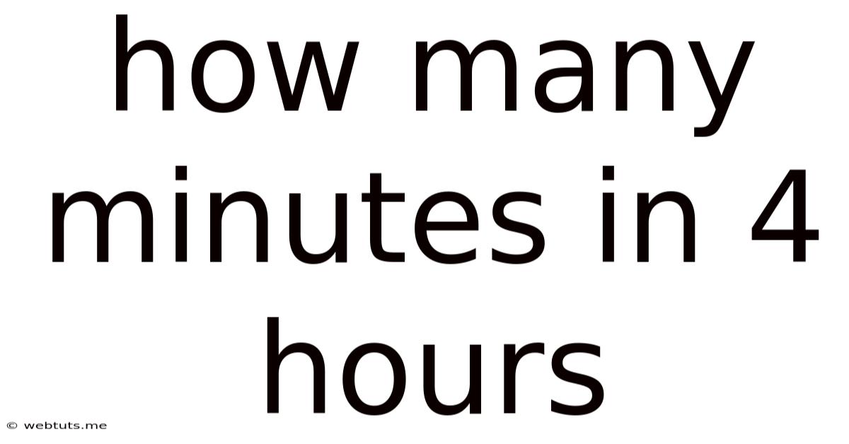 How Many Minutes In 4 Hours