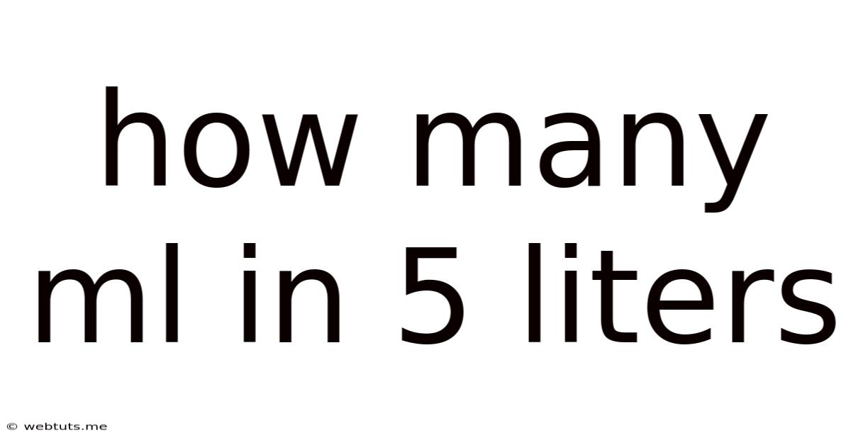 How Many Ml In 5 Liters