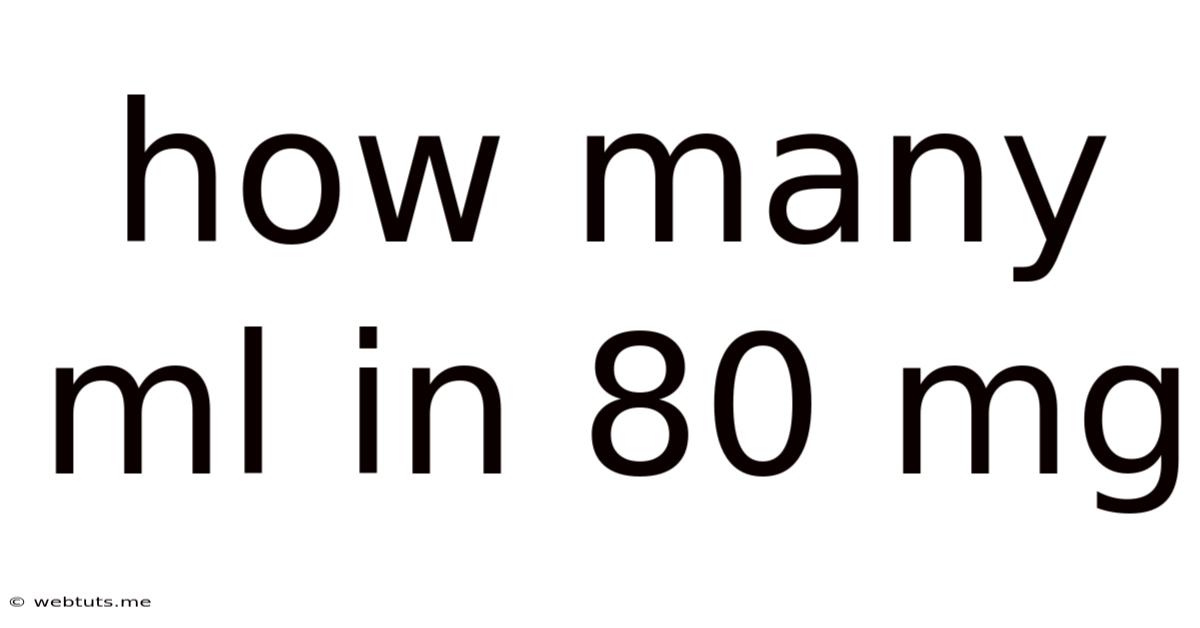 How Many Ml In 80 Mg