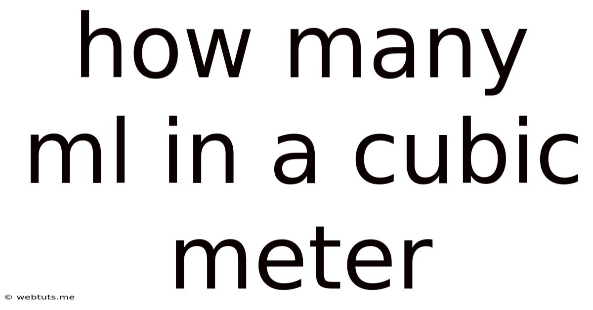 How Many Ml In A Cubic Meter