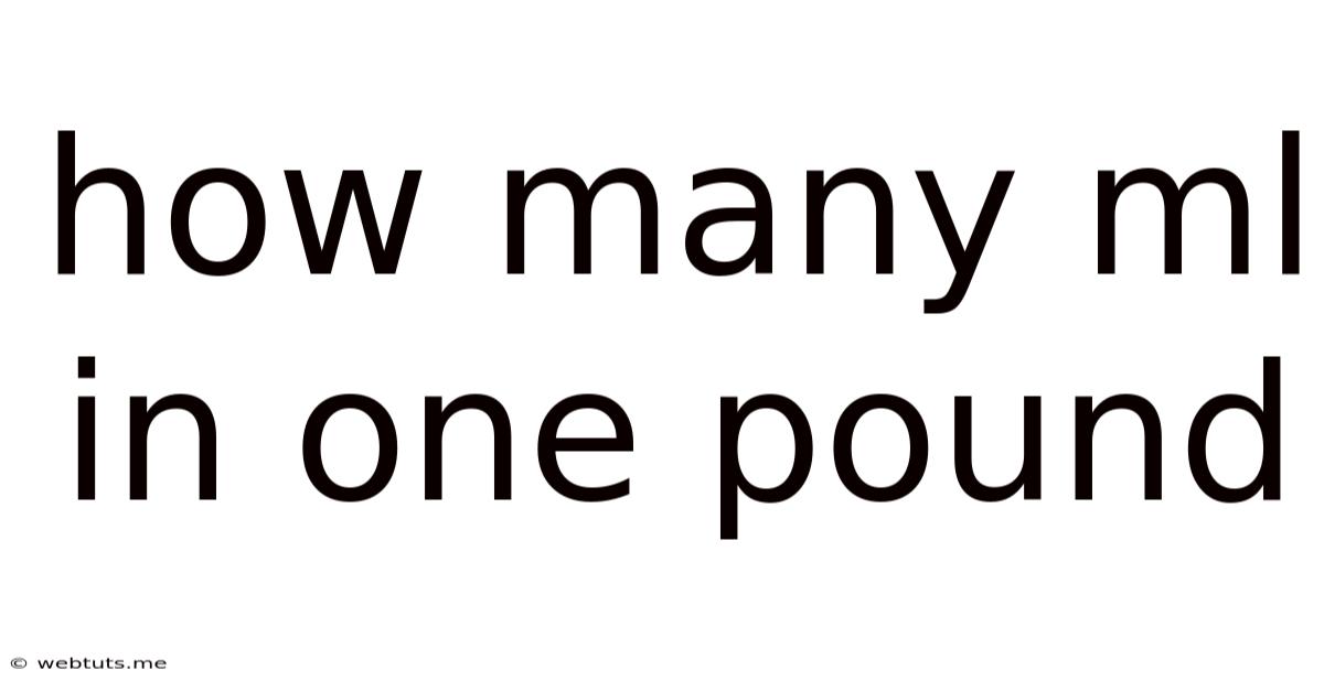 How Many Ml In One Pound