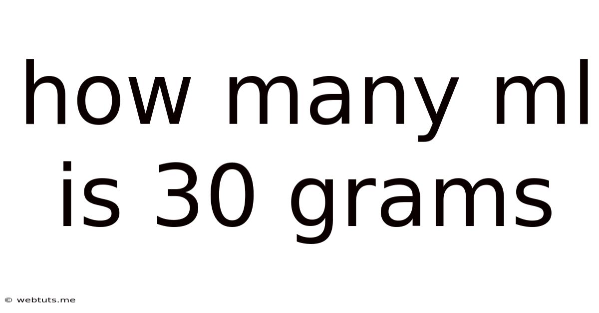 How Many Ml Is 30 Grams