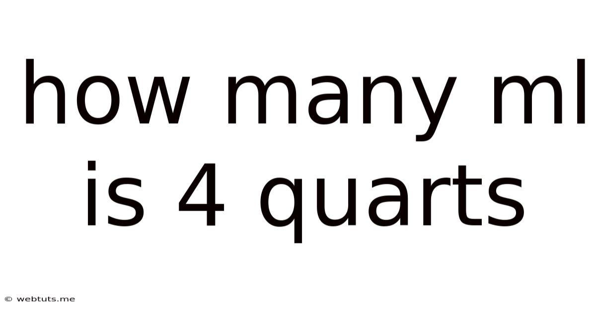 How Many Ml Is 4 Quarts