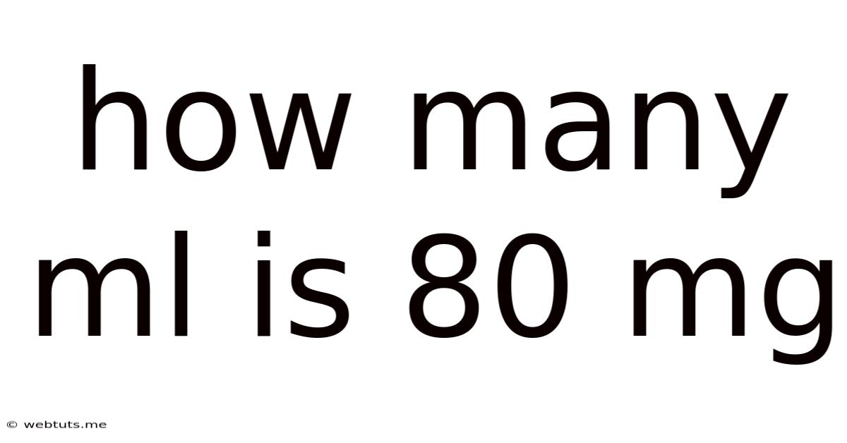 How Many Ml Is 80 Mg