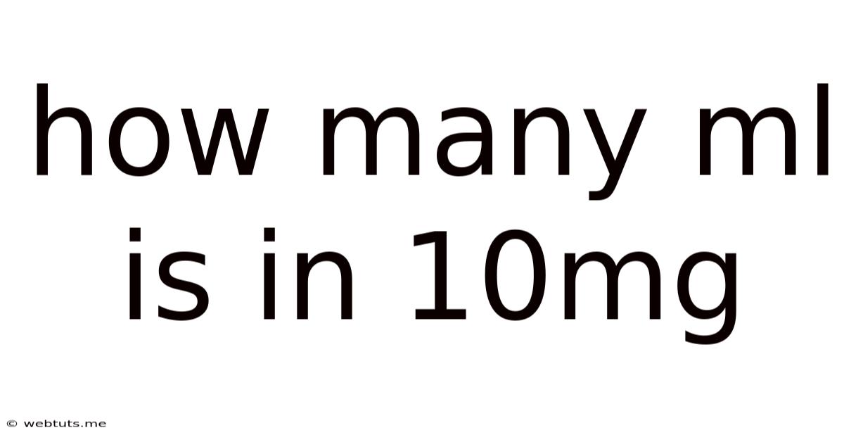 How Many Ml Is In 10mg